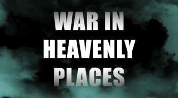 War In Heavenly Places