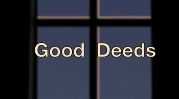 Good Deeds