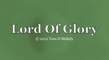 Lord Of Glory 