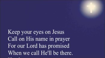 Keep Your Eyes On Jesus