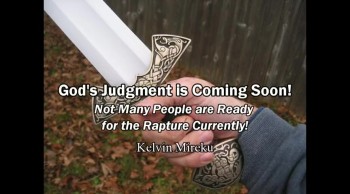 God's Judgment Is Coming Soon! Be Ready for Rapture! - Kelvin Mireku 