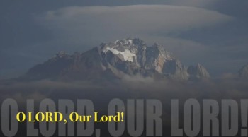 O LORD, Our Lord! 