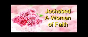 Jochebed - A Woman of Faith - Randy Winemiller 