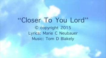 Closer To You Lord 
