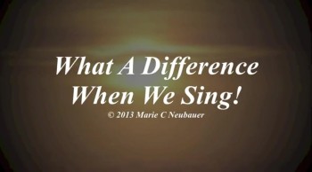 What A Difference When We Sing!