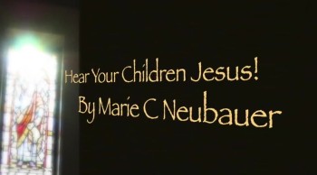 Hear Your Children Jesus