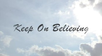 Keep On Believing 