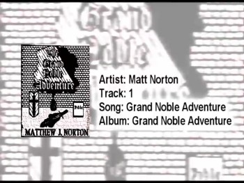 Early Matt Norton - Grand Noble Adventure - Grand Noble Adventure  