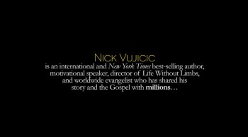 Meet Nick Vujicic 