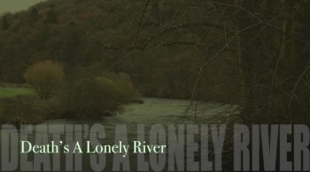 Death's A Lonely River 