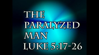 The Paralyzed Man Luke Version 