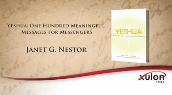 Xulon Press book Yeshua: One Hundred Meaningful Messages for Messengers | Janet G. Nestor 