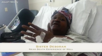 Near Death Experience of Hell - Sister Deborah  