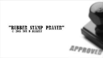 Rubber Stamp Prayer 
