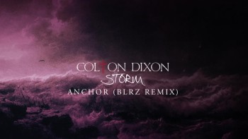 Colton Dixon - Anchor (Remix) 