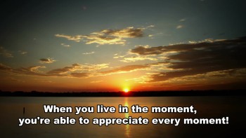 Live in the Moment 