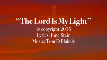 The Lord Is My Light 