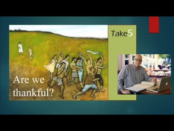 "Take 5"--When we consider all that God has done for us...are we appropriately thankful? In today's meditation we consider the 10 lepers that Jesus healed...