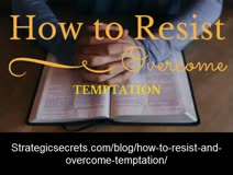How to Resist and Overcome Temptation  