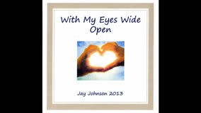 We Need to Choose by Jay Johnson (CD) With My Eyes Wide Open 