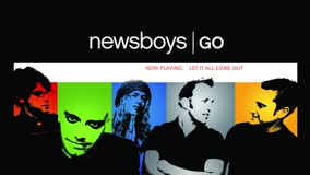 NEWSBOYS | LET IT ALL COME OUT 