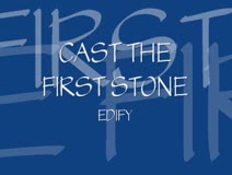 Cast The First Stone 