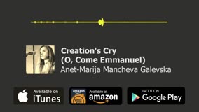 Annette-Maria - Creation's Cry (O Come, O Come, Emmanuel) 