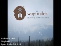 Wayfinder - Praise the Lord! 