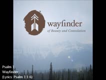 Wayfinder - Psalm 1 