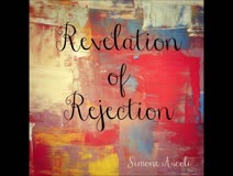 Revelation of Rejection 