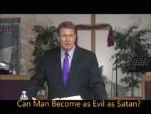 Can man become as evil as Satan 