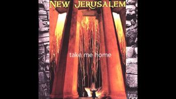 Take Me Home by New Jerusalem 