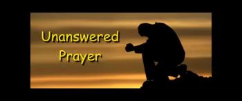 Unanswered Prayer - Gary Soisson 