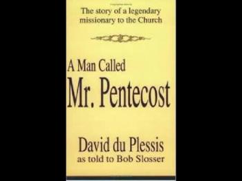 David Du Plessis--Mr. Pentecost