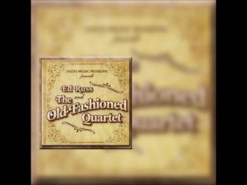 Ed Russ and the Old Fashioned Quartet CD Preview 