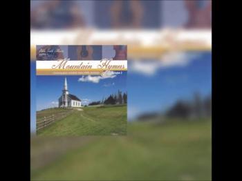 Mountain Hymns Volume 2 CD Preview 