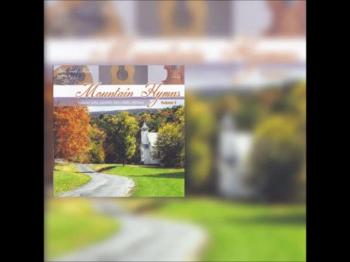 Mountain Hymns Volume 3 CD Preview 