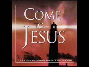 Come to Jesus  