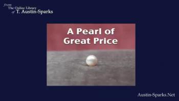 Audio - A Pearl of Great Price by T. Austin Sparks 