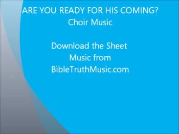 Are You Ready For His Coming? 