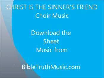 Christ Is The Sinner's Friend 