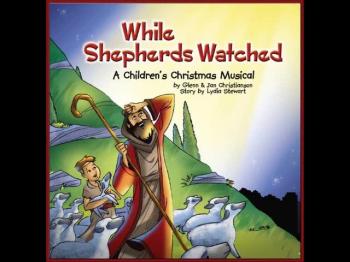 While Shepherds Watched Christmas Cantata Preview 