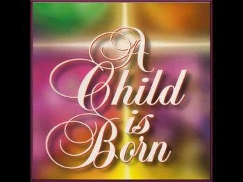 A Child Is Born Christmas Cantata Preview
