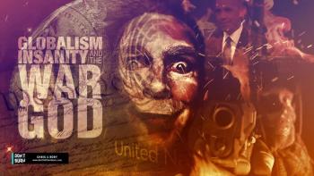 Globalism, Insanity, and the War on God - New World Order, Persecution, Shootings, End TImes 