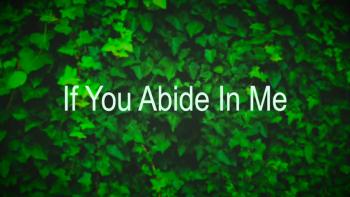 If You Abide In Me 