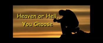 Heaven or Hell, You Choose - Gary Soisson 
