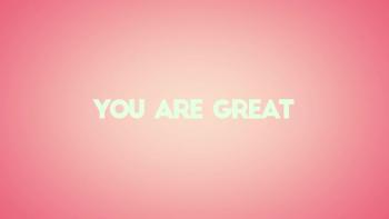 You Are Great 