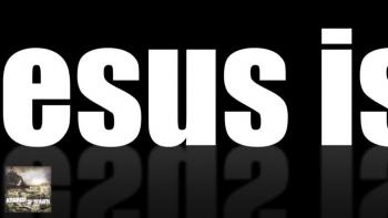 Jesus Is...