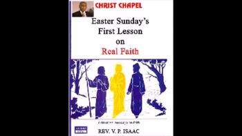 Rev. V. P. Isaac - Easter Sunday's First Lesson on Real Faith, English and Tamil - Rev. வி.பி..ஐசக் - குருத்தோலை ஞாயிறு<br /><br />https://www.facebook.com/RevVPIsaac-369628136390185/