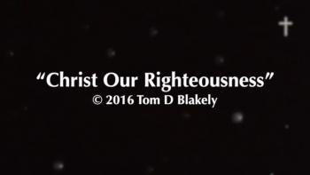 Christ Our Righteousness